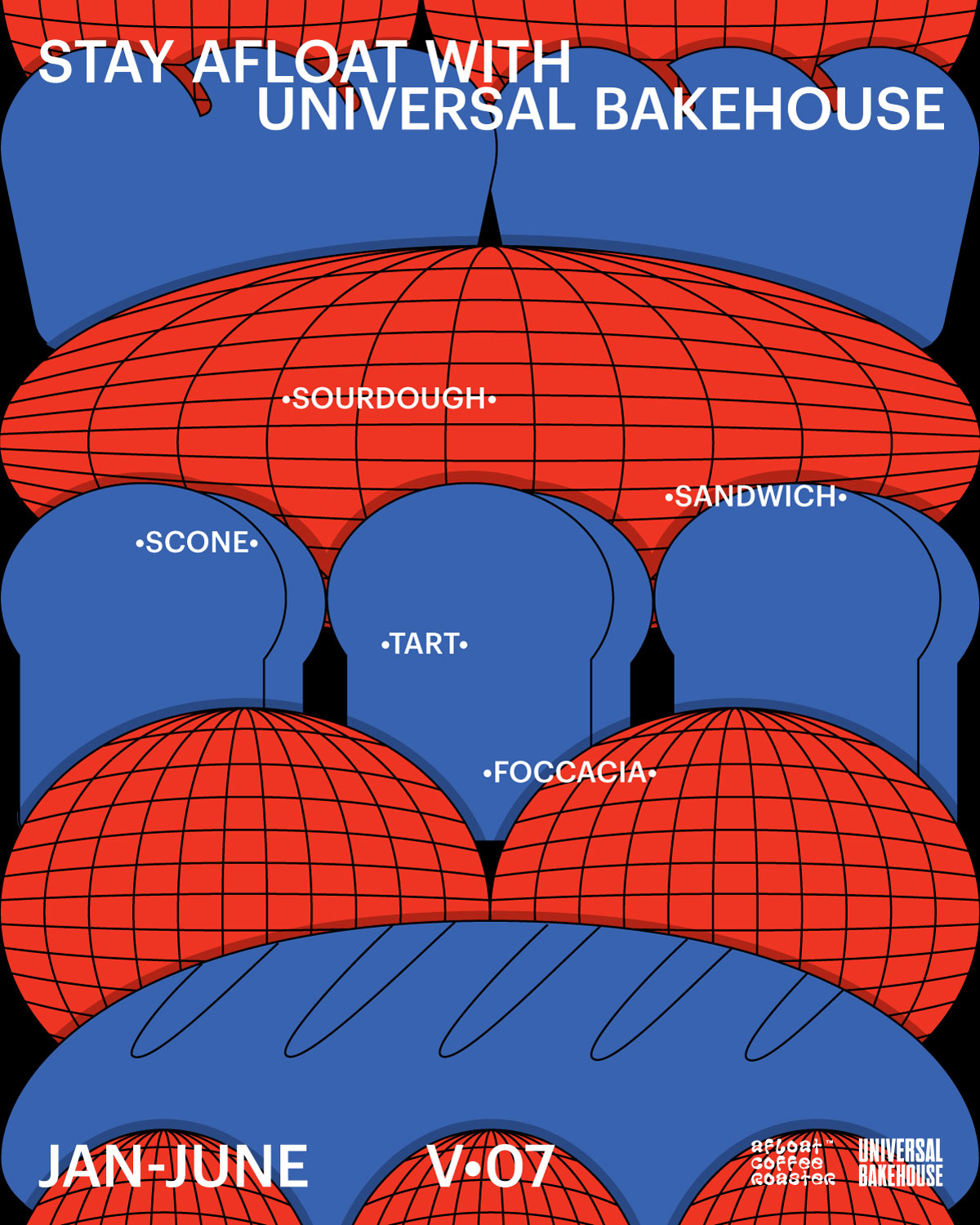 VOL. 07 STAY AFLOAT WITH UNIVERSAL BAKEHOUSE